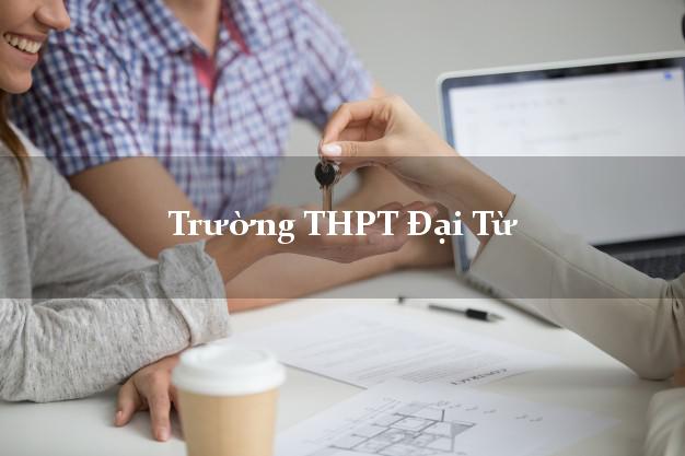 Trường THPT Đại Từ Thái Nguyên