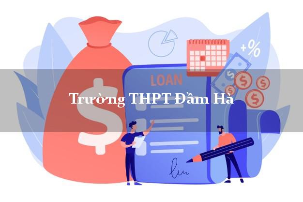 Trường THPT Đầm Hà Quảng Ninh