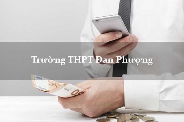 Trường THPT Đan Phượng Hà Nội