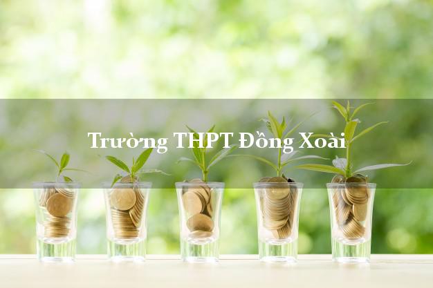 Trường THPT Đồng Xoài Bình Phước