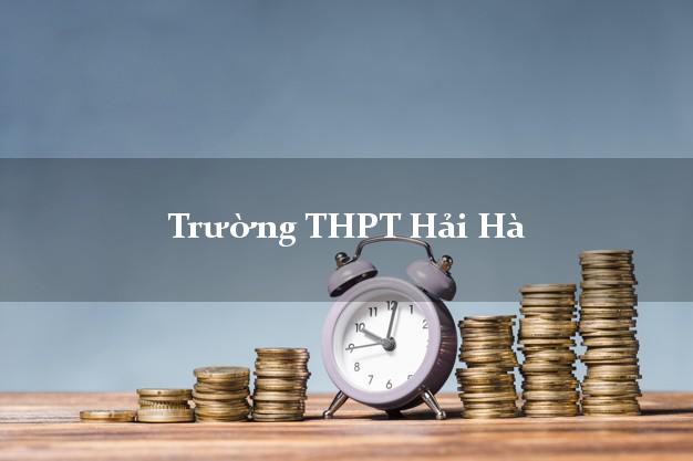 Trường THPT Hải Hà Quảng Ninh