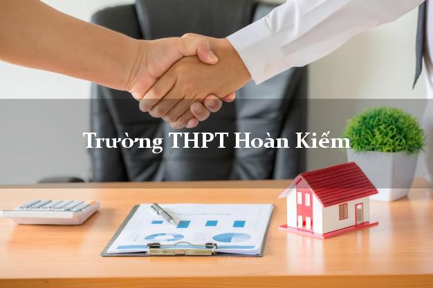 Trường THPT Hoàn Kiếm Hà Nội