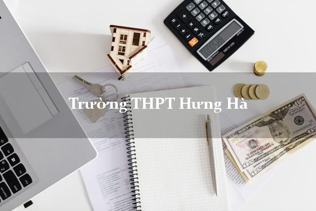 Trường THPT Hưng Hà Thái Bình