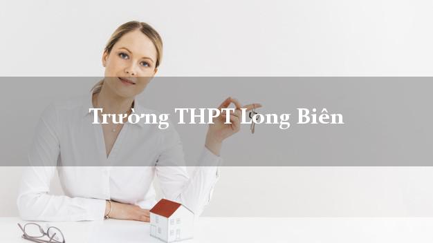 Trường THPT Long Biên Hà Nội