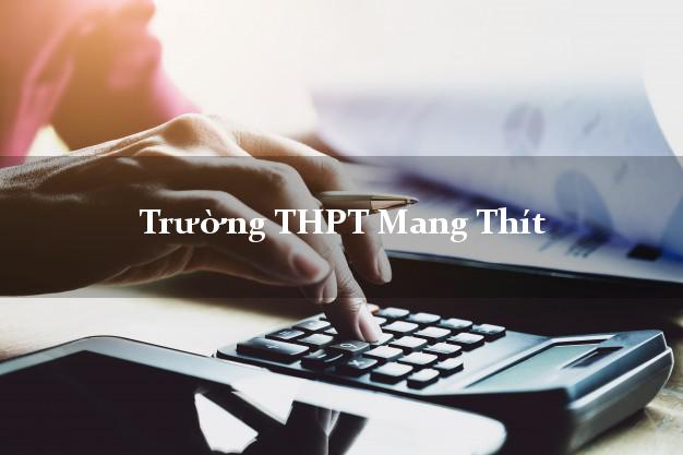Trường THPT Mang Thít Vĩnh Long