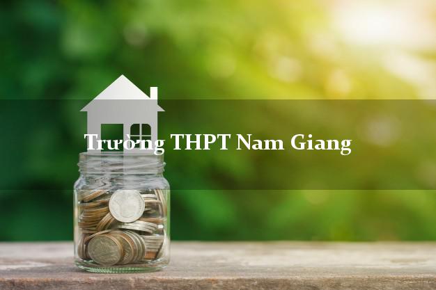 Trường THPT Nam Giang Quảng Nam