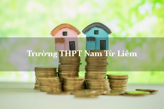 Trường THPT Nam Từ Liêm Hà Nội