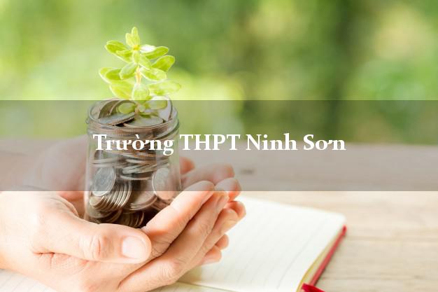 Trường THPT Ninh Sơn Ninh Thuận
