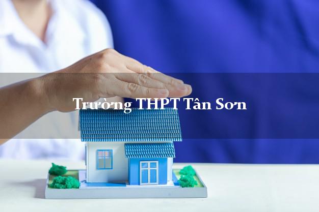 Trường THPT Tân Sơn Phú Thọ
