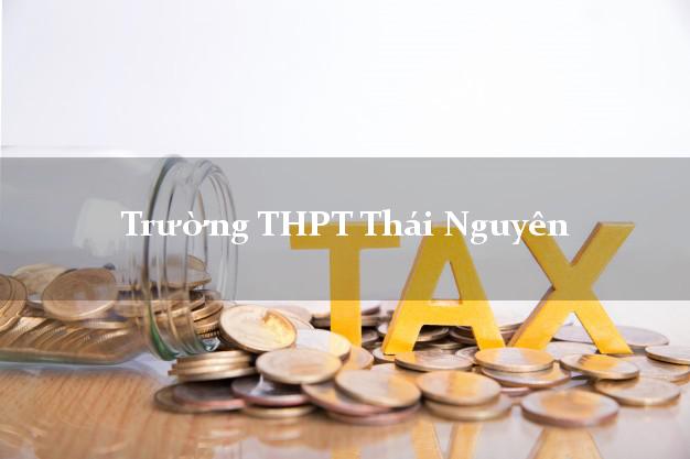 Trường THPT Thái Nguyên