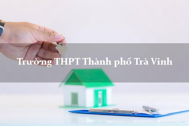 Trường THPT Thành phố Trà Vinh