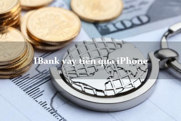 iBank vay tiền qua iPhone iCloud iPad Macbook